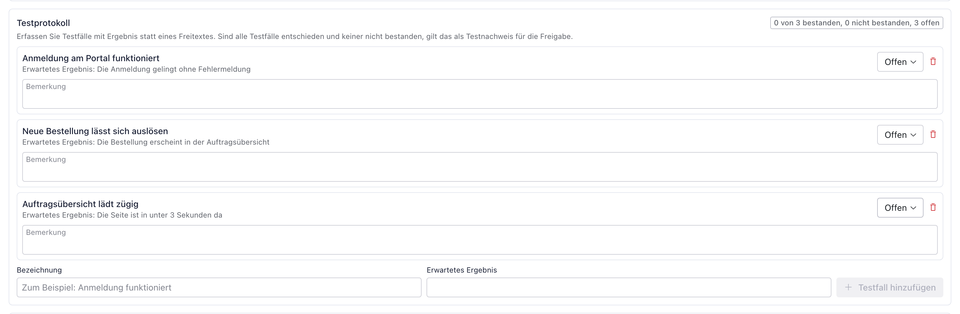 Testprotokoll mit drei Testfällen, alle auf Offen, jeweils mit Bemerkungsfeld