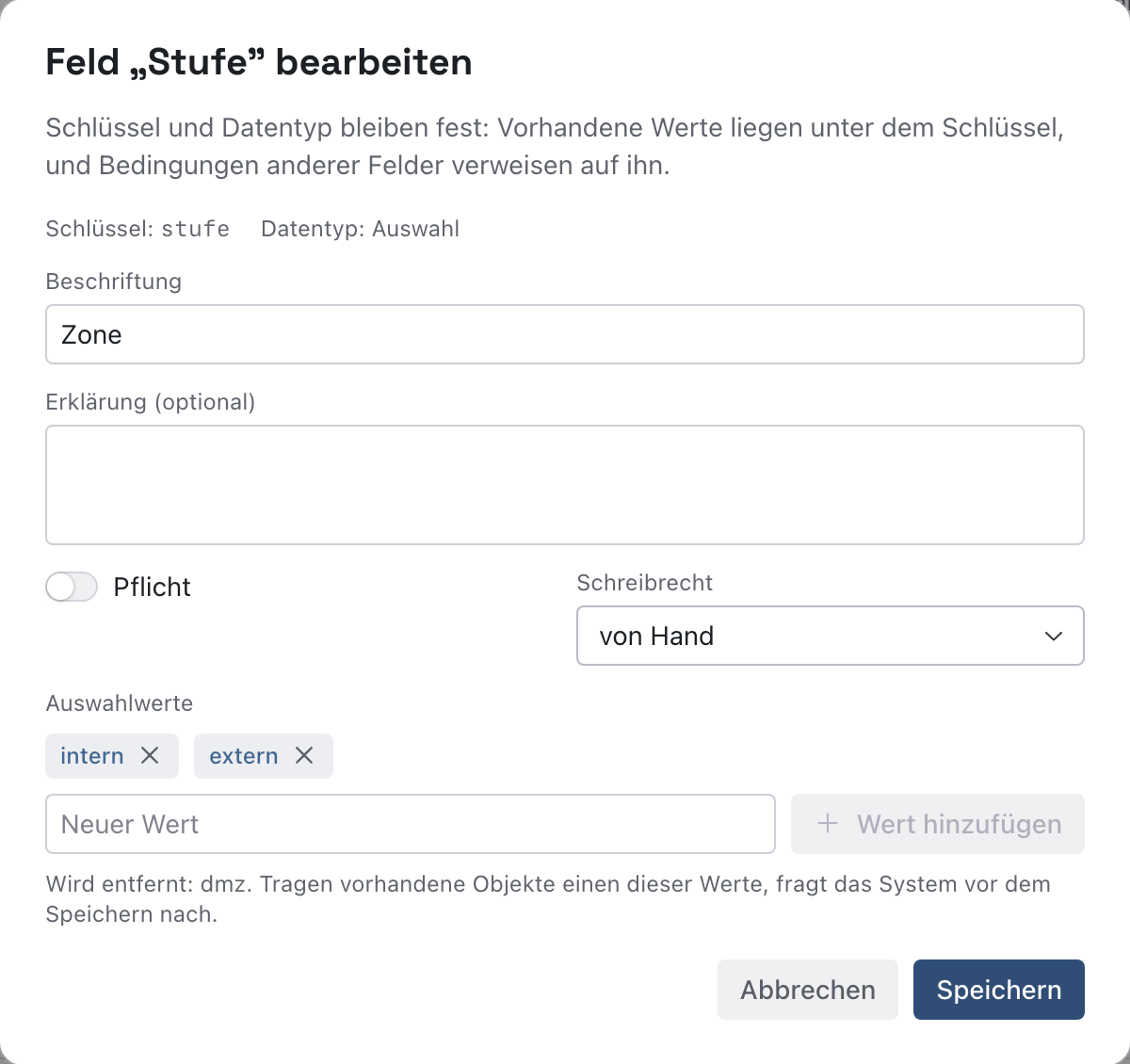 Dialog Feld bearbeiten mit der neuen Beschriftung Zone und den Auswahlwerten intern und extern