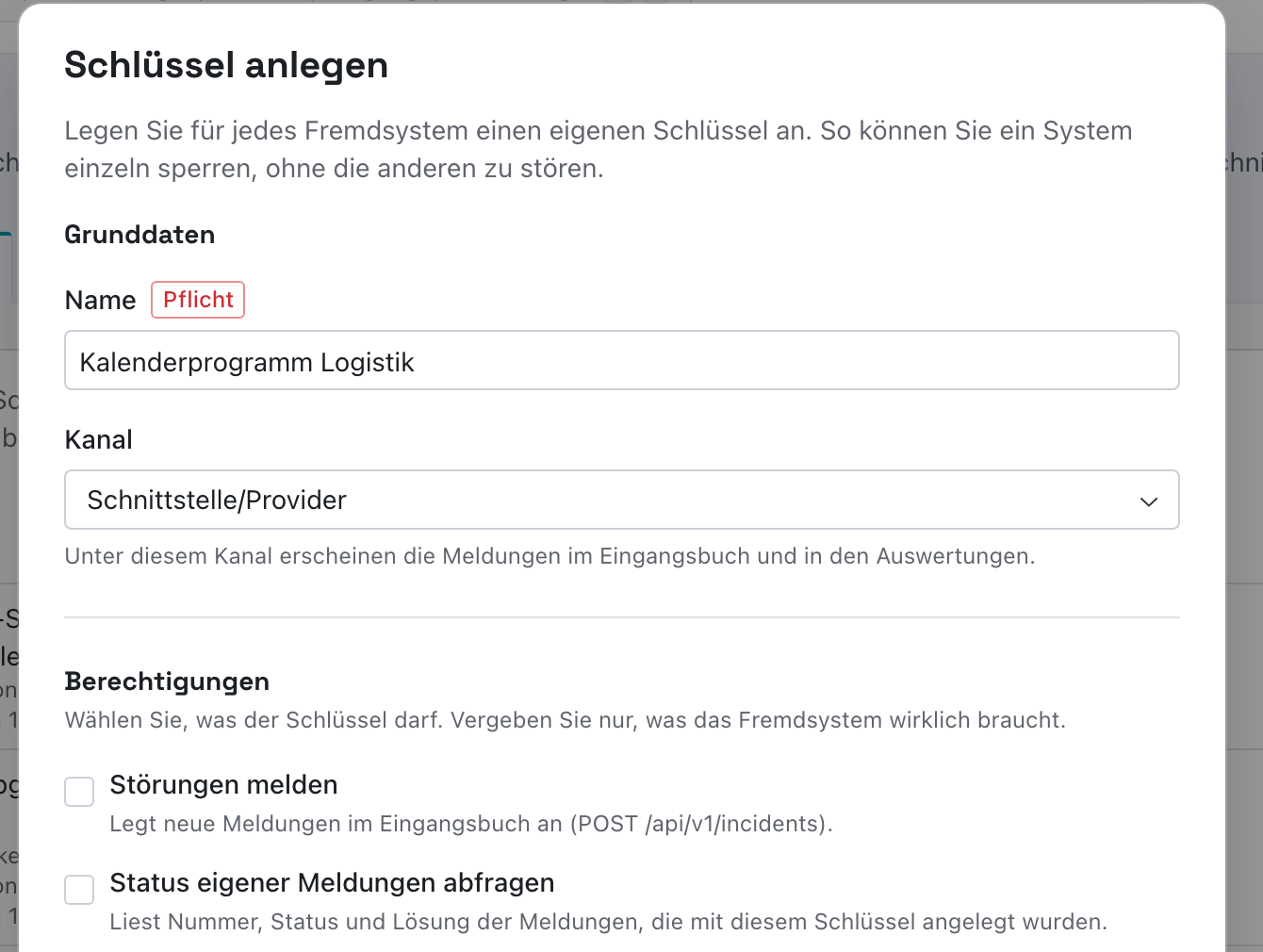 Oberer Teil des Dialogs Schlüssel anlegen mit Name Kalenderprogramm Logistik und den Berechtigungen Störungen melden und Status eigener Meldungen abfragen ohne Haken