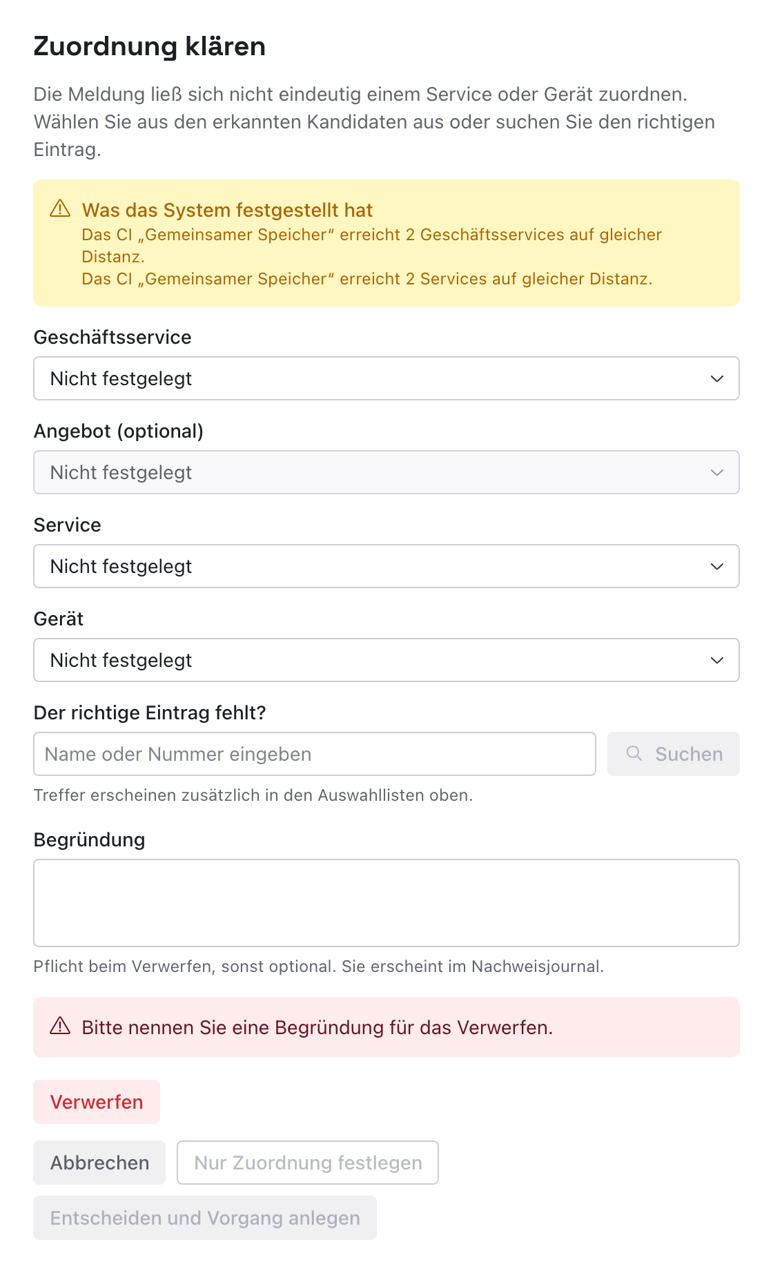 Dialog Zuordnung klären mit Meldung Bitte nennen Sie eine Begründung für das Verwerfen