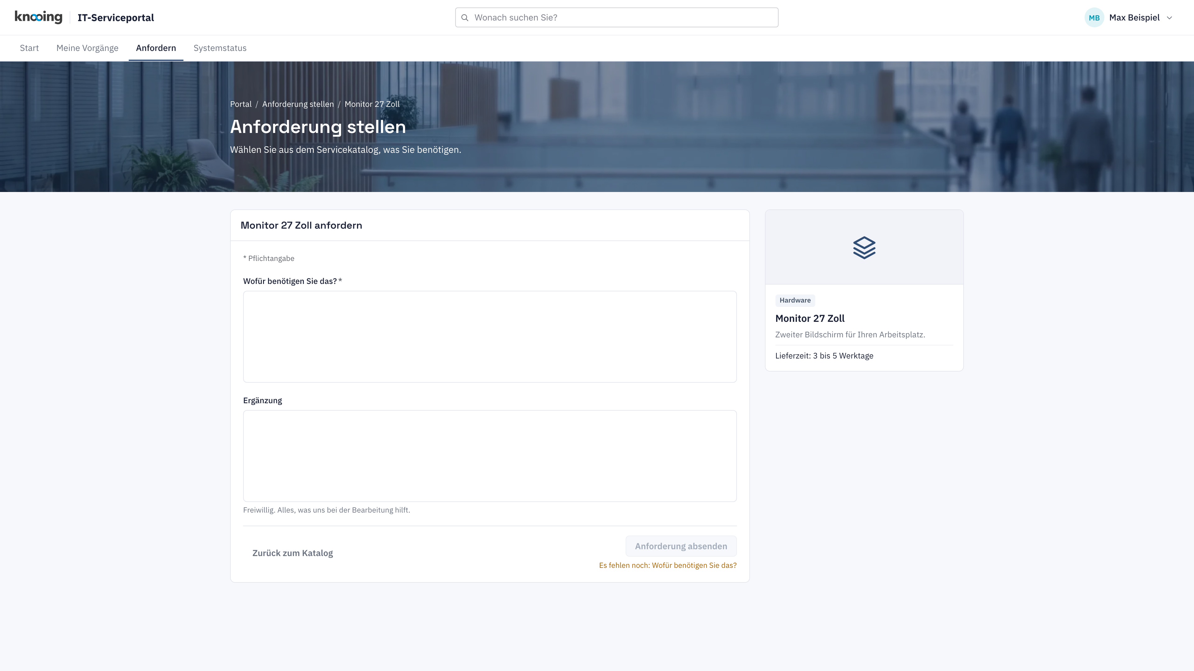 Leeres Bestellformular Monitor 27 Zoll anfordern mit grauem Knopf Anforderung absenden und dem Hinweis Es fehlen noch: Wofür benötigen Sie das?