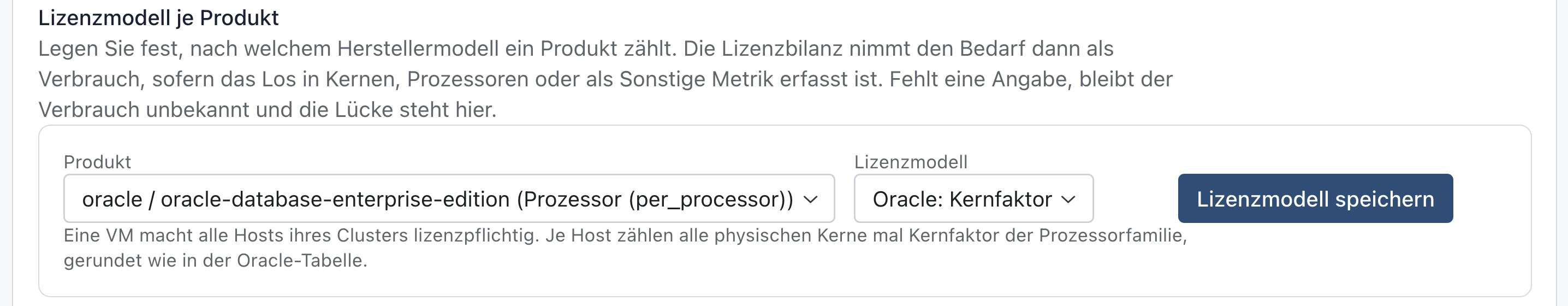 Bereich Lizenzmodell je Produkt mit Produkt oracle / oracle-database-enterprise-edition (Prozessor), Lizenzmodell Oracle: Kernfaktor, dem Knopf Lizenzmodell speichern und darunter der Erklärung, wie das Modell rechnet