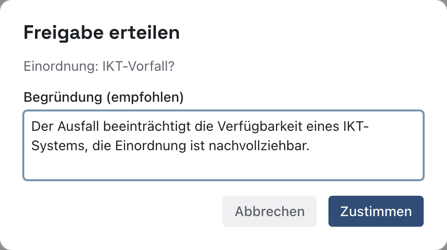 Fenster Freigabe erteilen mit Begründung und der Schaltfläche Zustimmen