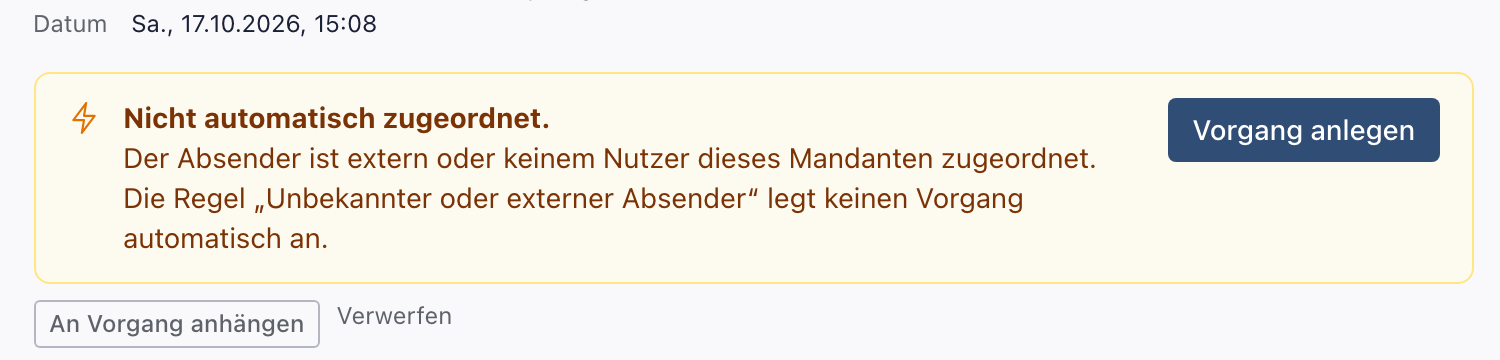 Gelber Kasten Nicht automatisch zugeordnet mit dem Knopf Vorgang anlegen, darunter die Knöpfe An Vorgang anhängen und Verwerfen