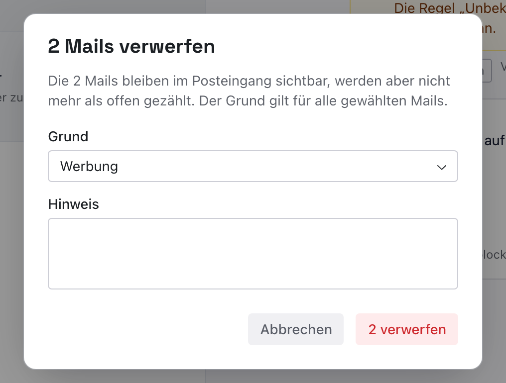 Fenster 2 Mails verwerfen mit dem Grund Werbung, dem leeren Feld Hinweis und den Knöpfen Abbrechen und 2 verwerfen