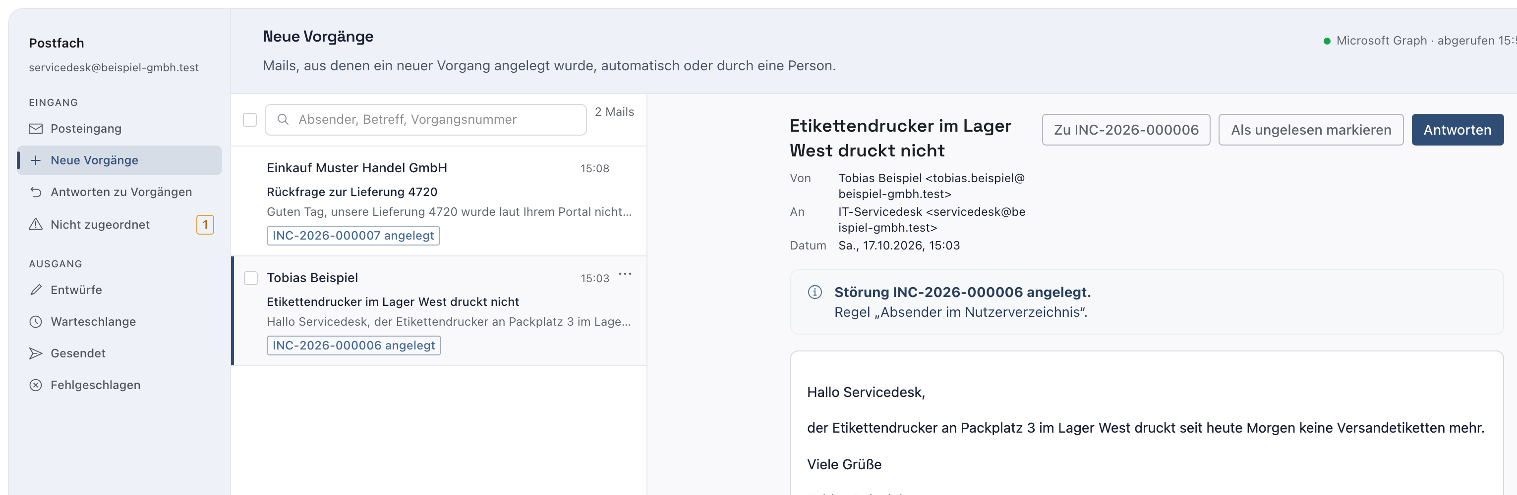 Ordner Neue Vorgänge mit der geöffneten Mail von Tobias Beispiel, dem blauen Hinweis Störung INC-2026-000006 angelegt und dem Knopf Zu INC-2026-000006