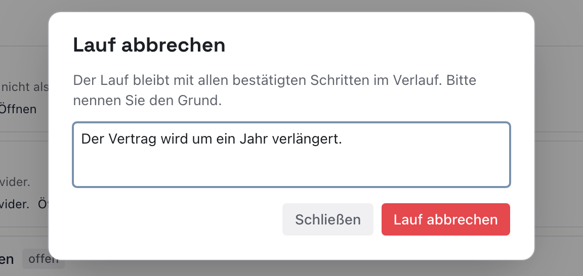 Dialog Lauf abbrechen mit dem Grund Der Vertrag wird um ein Jahr verlängert