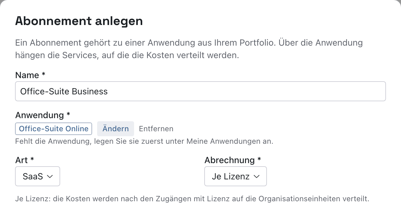Oberer Teil des Dialogs Abonnement anlegen mit Name Office-Suite Business, Anwendung Office-Suite Online, Art SaaS und Abrechnung Je Lizenz