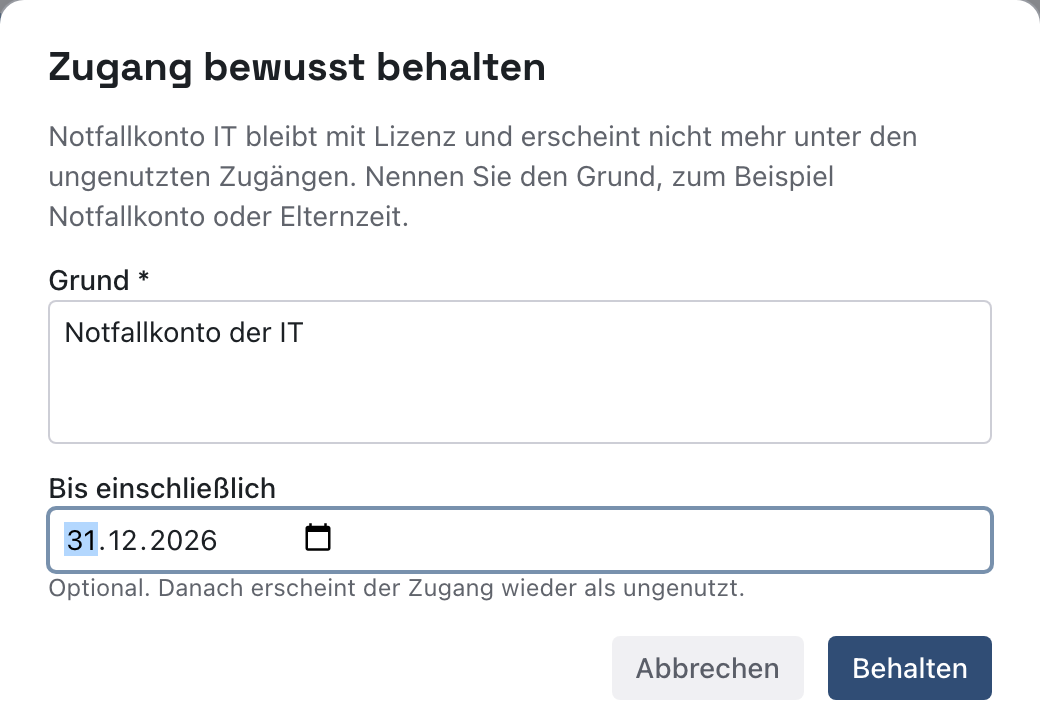 Dialog Zugang bewusst behalten für Notfallkonto IT mit dem Grund Notfallkonto der IT, dem Datum 31.12.2026 unter Bis einschließlich und dem Knopf Behalten