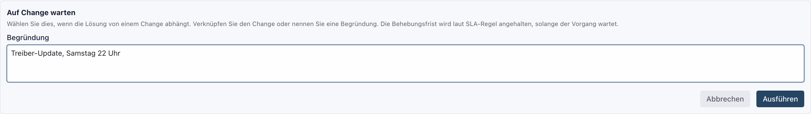 Formular Auf Change warten mit einer Begründung