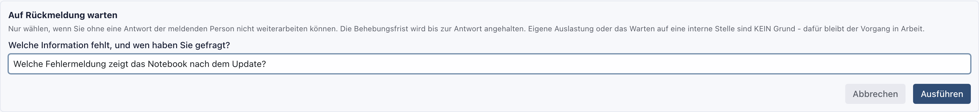 Formular Auf Rückmeldung warten mit ausgefülltem Grund der Rückfrage