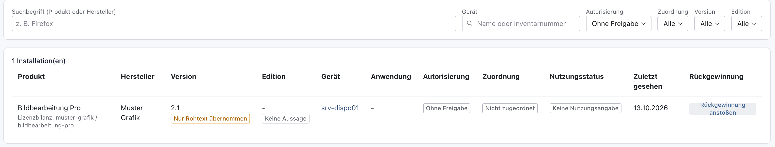 Reiter Software mit der Auswahl Autorisierung auf Ohne Freigabe und einer Installation: Bildbearbeitung Pro 2.1 von Muster Grafik auf srv-dispo01, Autorisierung Ohne Freigabe