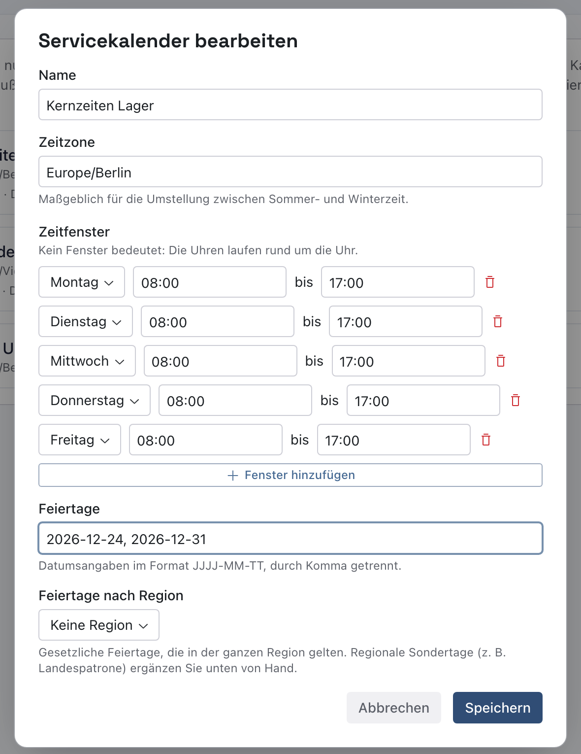 Dialog Servicekalender bearbeiten mit Name Kernzeiten Lager, Zeitzone Europe/Berlin, Zeitfenstern Montag bis Freitag 08:00 bis 17:00 und den Feiertagen 2026-12-24, 2026-12-31