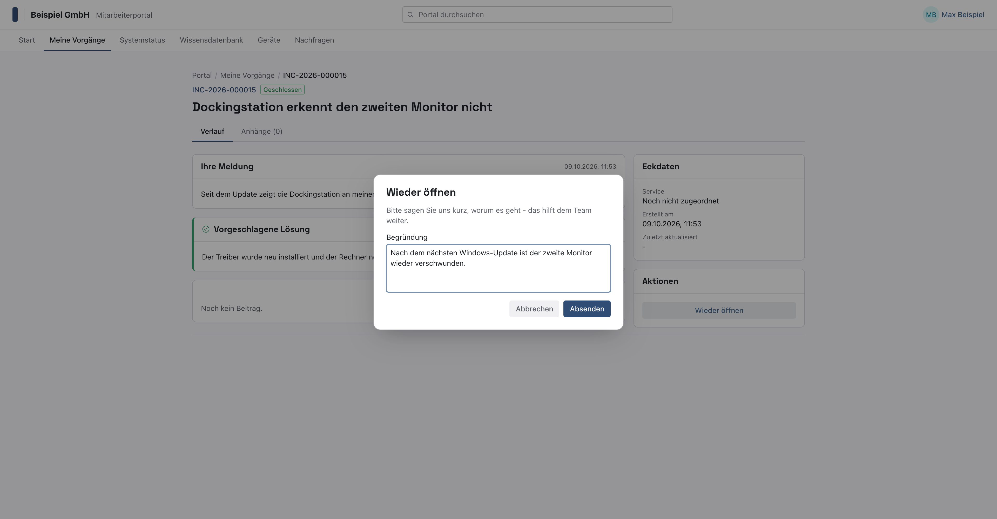 Dialog Wieder öffnen mit dem ausgefüllten Feld Begründung und dem Knopf Absenden