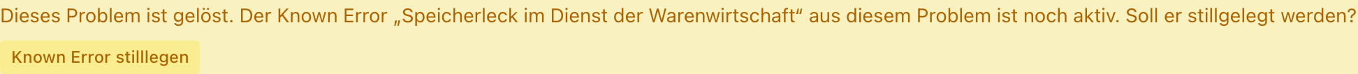 Hinweis am gelösten Problem mit der Schaltfläche Known Error stilllegen
